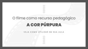 Leia mais sobre o artigo Filme: A Cor Púrpura (1985)