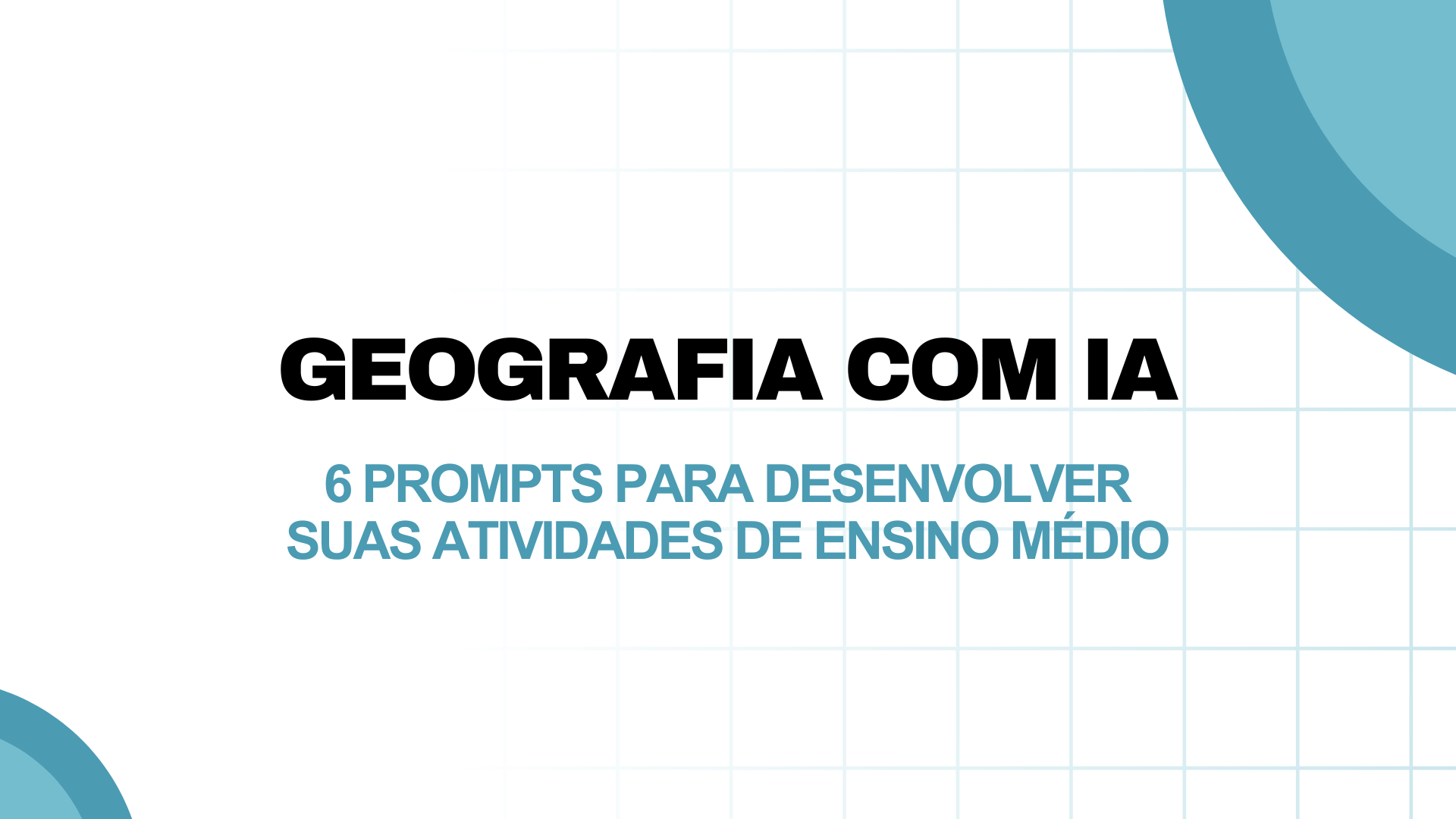 No momento, você está visualizando Geografia com IA: 6 prompts para desenvolver suas atividades de Ensino Médio