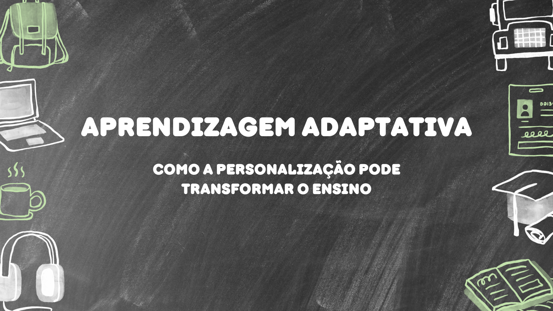 No momento, você está visualizando Aprendizagem adaptativa: Como a personalização pode transformar o ensino