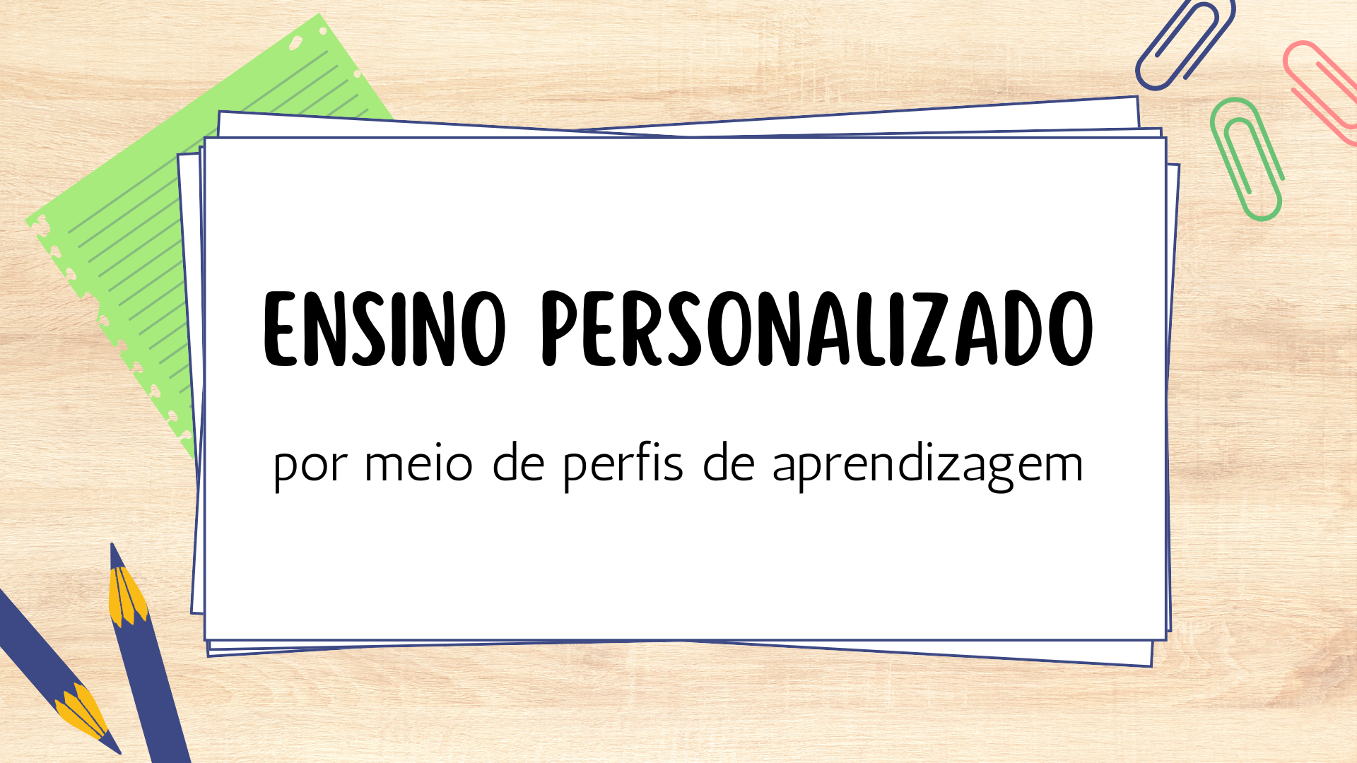 No momento, você está visualizando Ensino personalizado por meio de perfis de aprendizagem