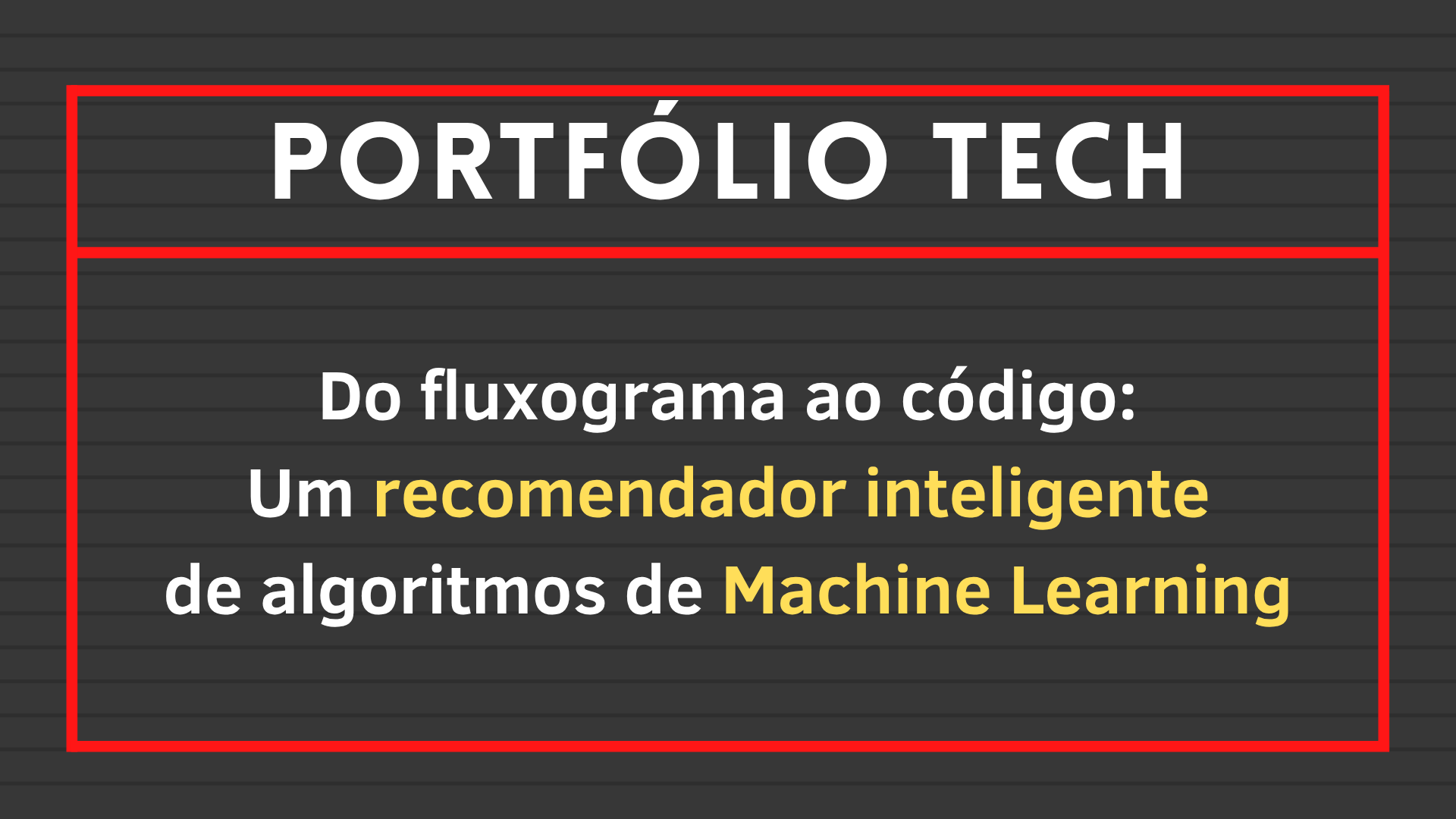No momento, você está visualizando Do fluxograma ao código: Um recomendador inteligente de algoritmos de Machine Learning