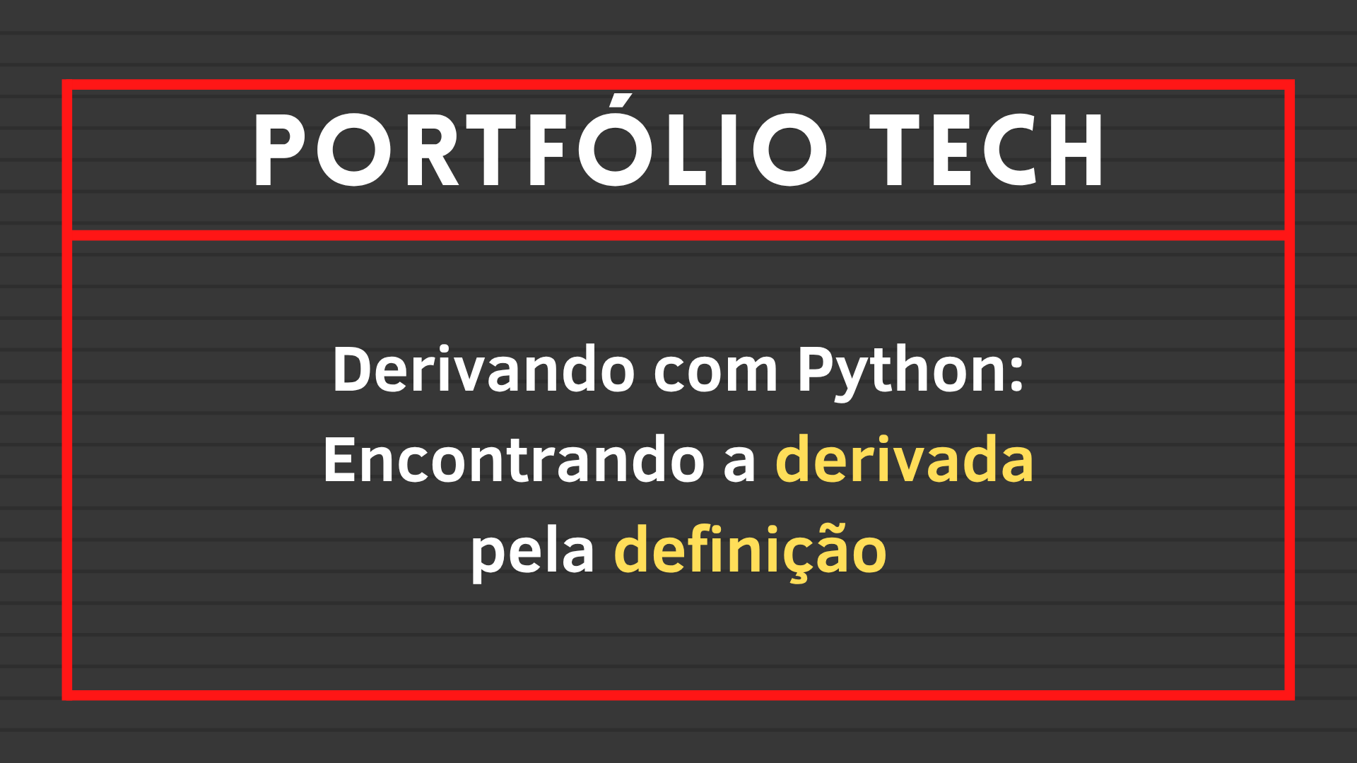 No momento, você está visualizando Derivando com Python: Encontrando a derivada pela definição