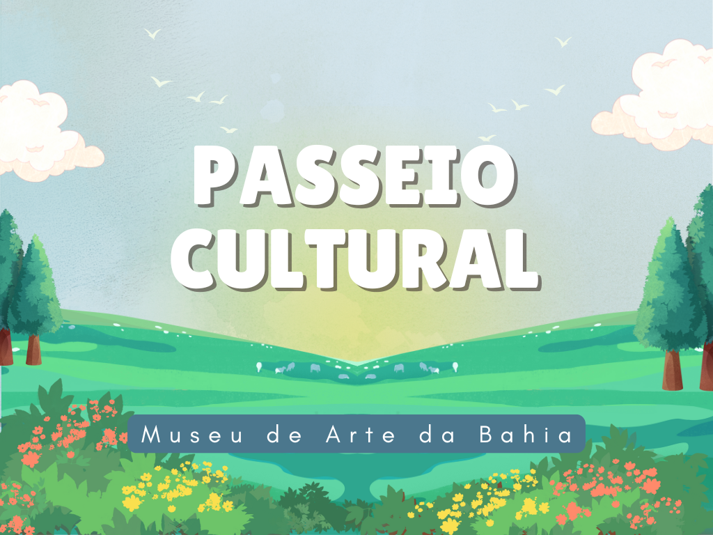 No momento, você está visualizando Passeios culturais: Museu de Arte da Bahia