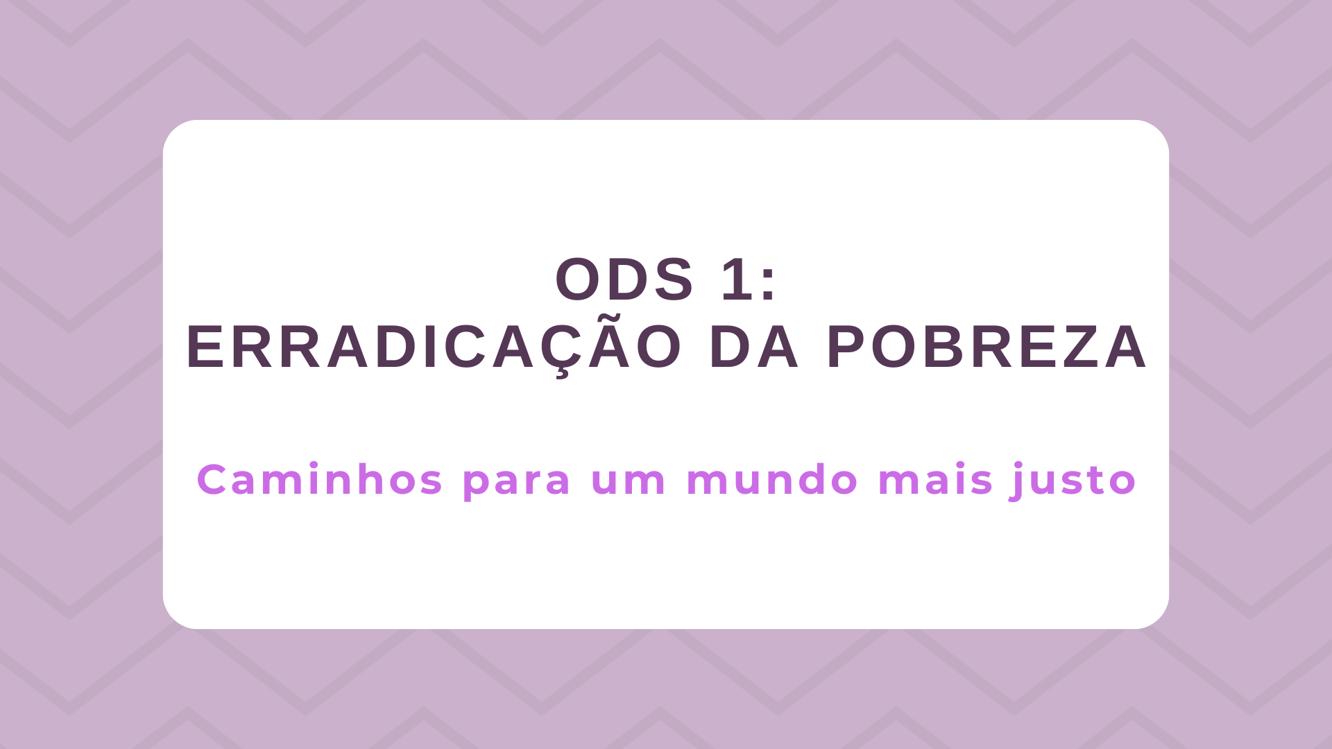 No momento, você está visualizando ODS 1 – Erradicação da Pobreza: Caminhos para um mundo mais justo