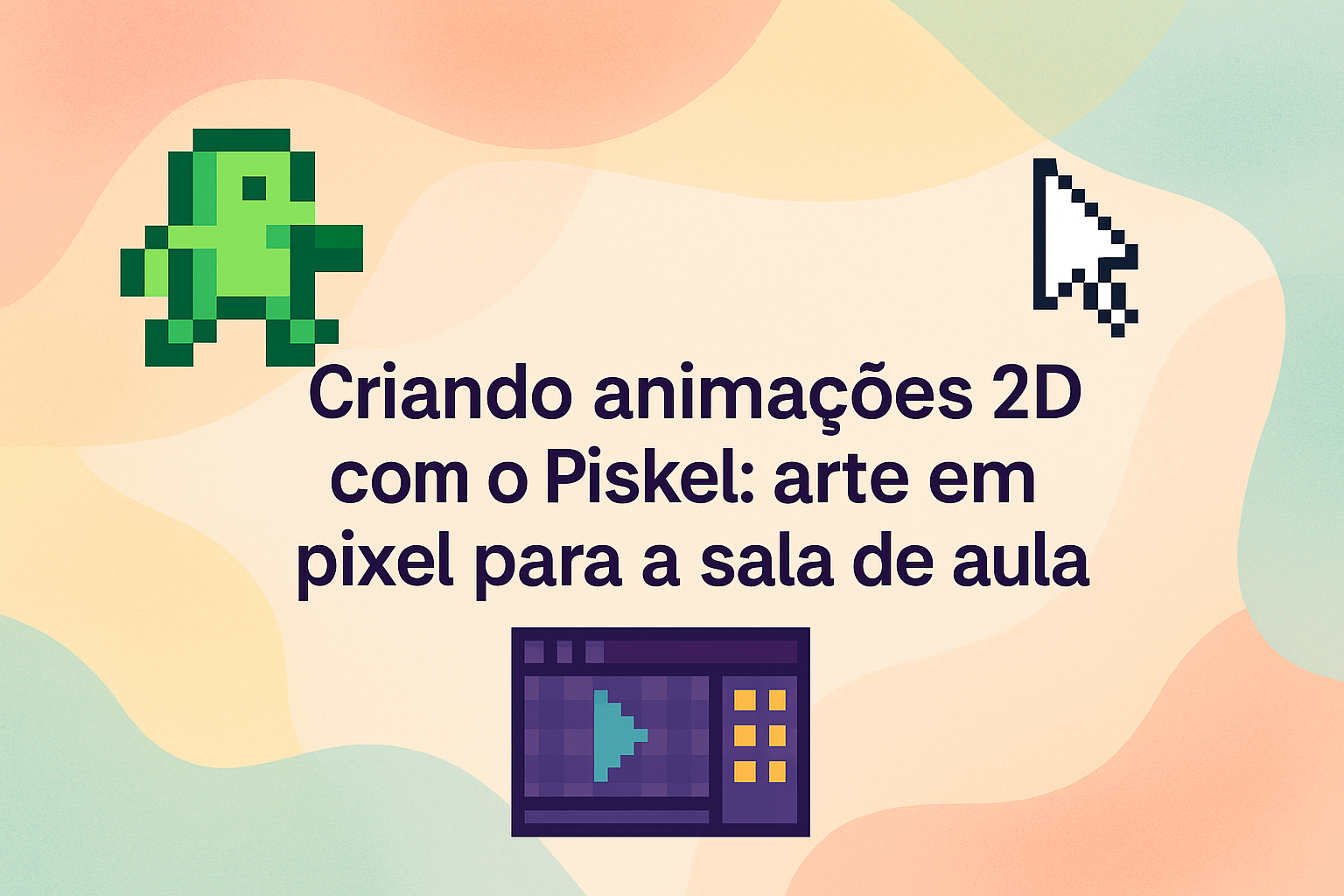 No momento, você está visualizando Criando animações 2D com o Piskel: arte em pixel para a sala de aula