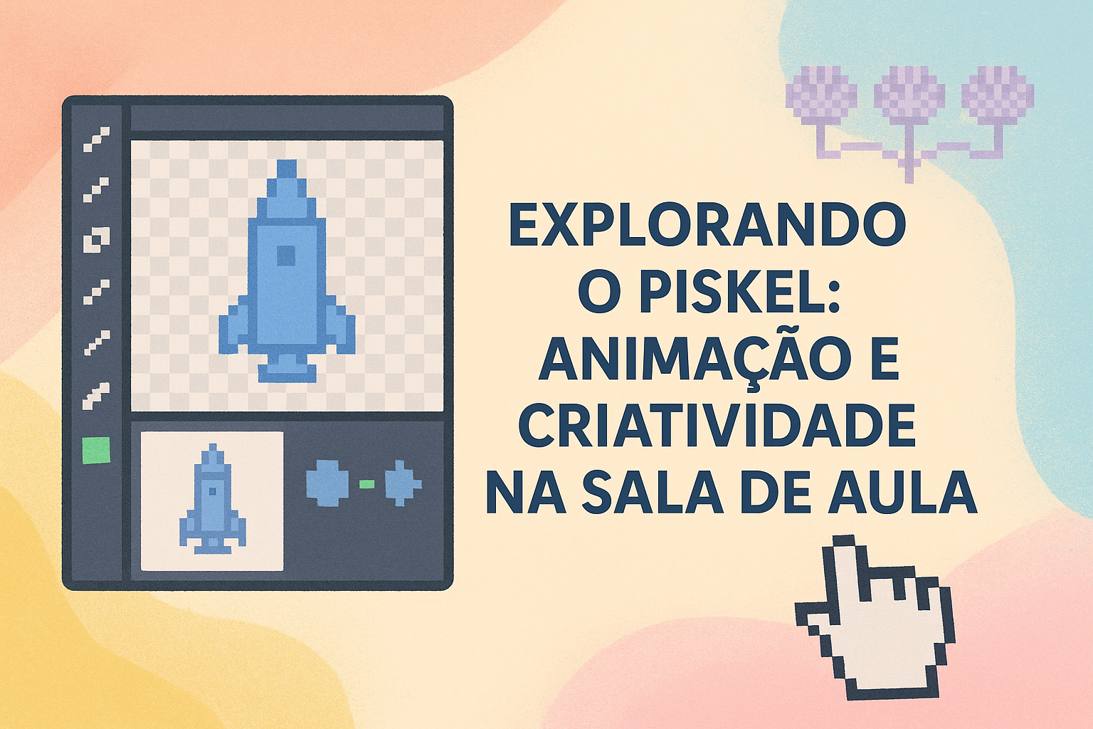 No momento, você está visualizando Explorando o Piskel: Animação e Criatividade na Sala de Aula