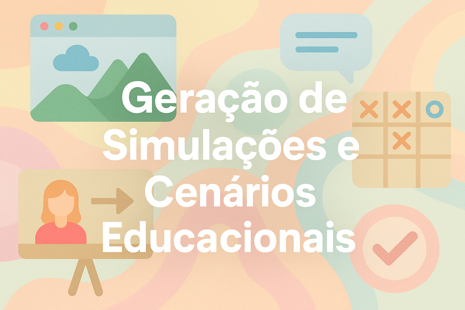 No momento, você está visualizando Geração de Simulações e Cenários Educacionais
