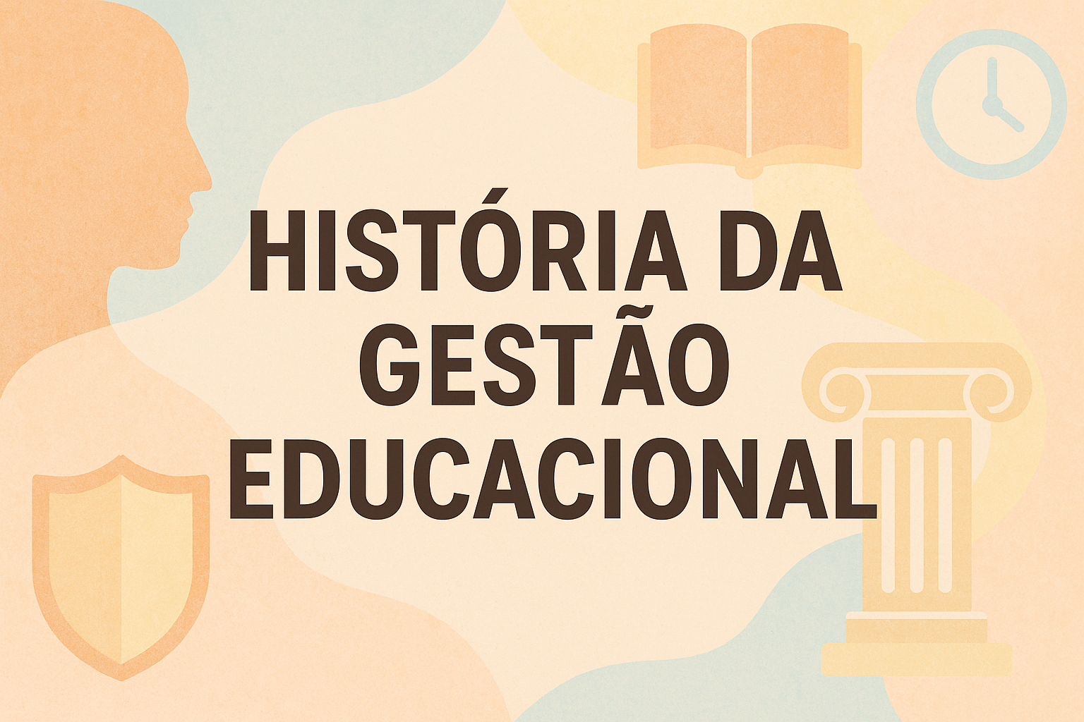 No momento, você está visualizando História da Gestão Educacional