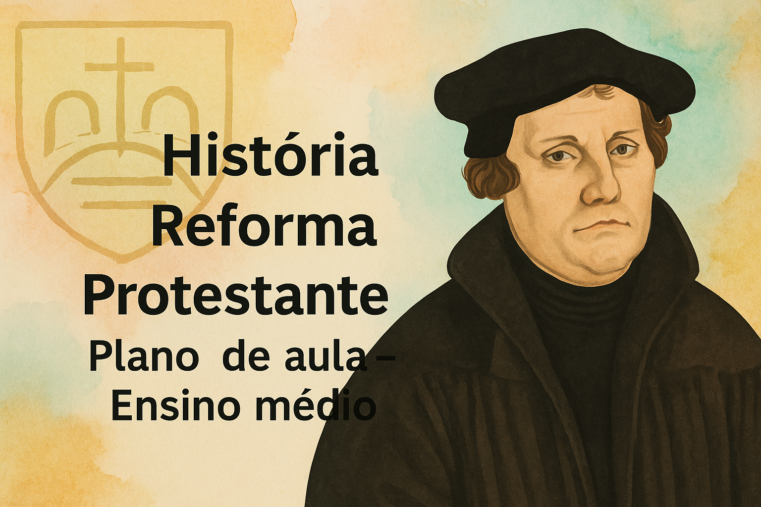No momento, você está visualizando História – Reforma Protestante (Plano de aula – Ensino médio)