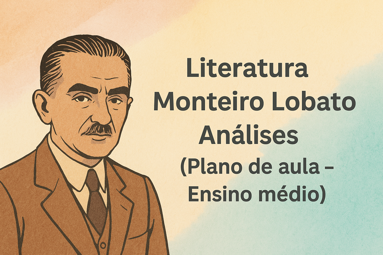 No momento, você está visualizando Literatura – Monteiro Lobato – Análises (Plano de aula – Ensino médio)
