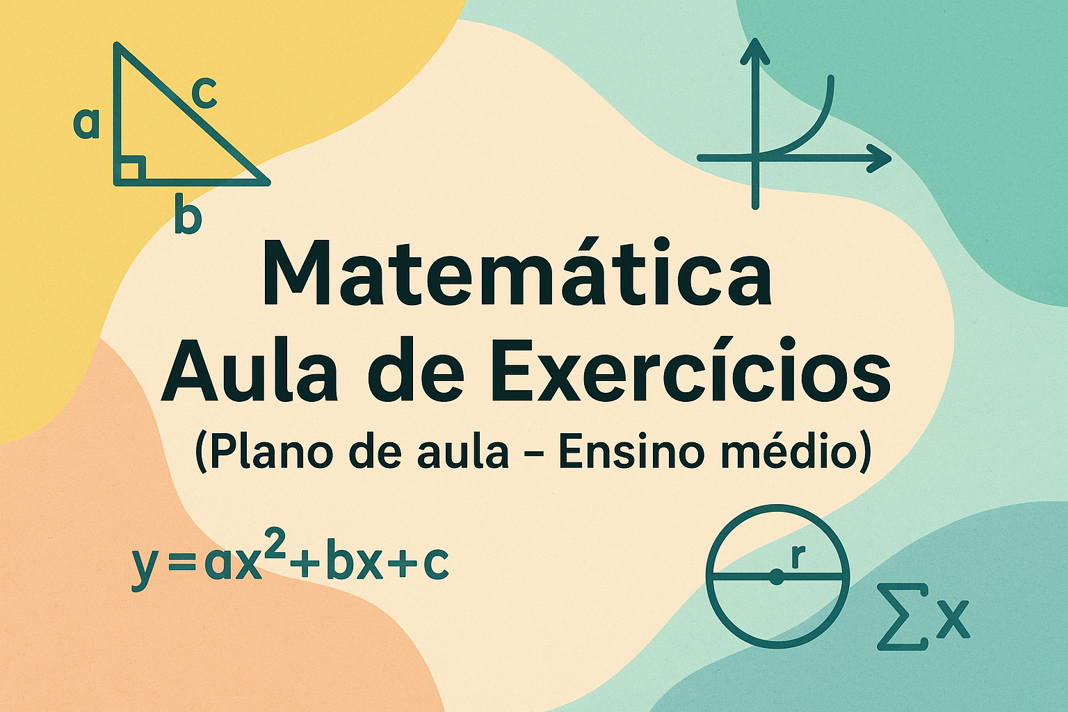No momento, você está visualizando Matemática – Aula de Exercícios (Plano de aula – Ensino médio)