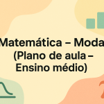 Matemática – Moda (Plano de aula – Ensino médio)