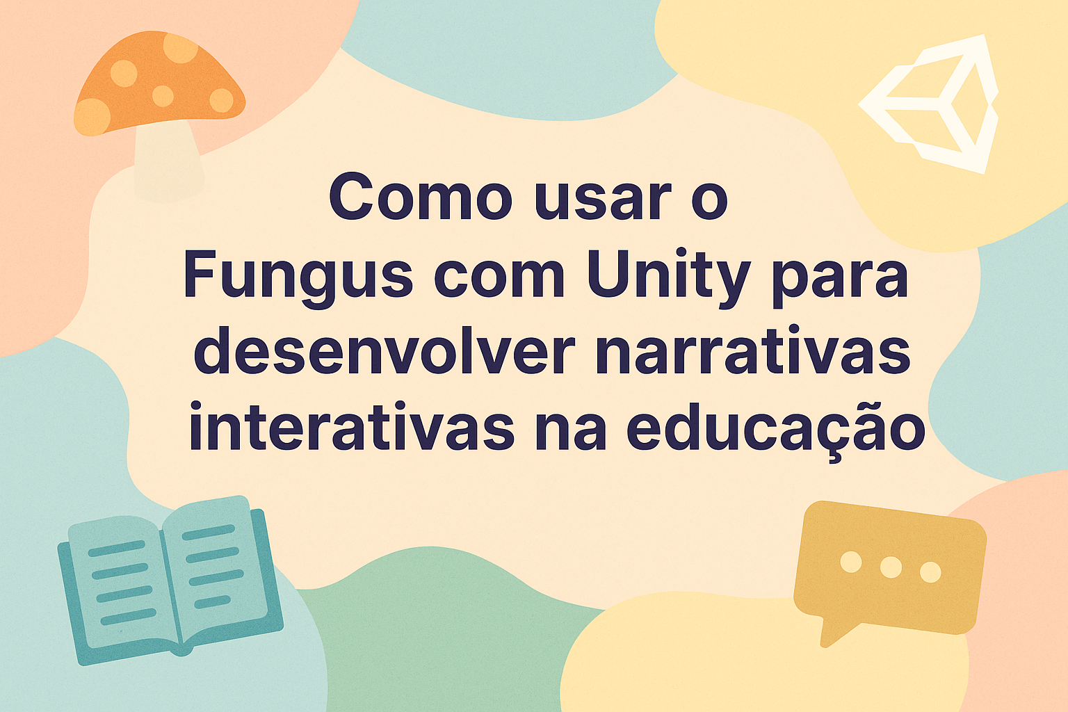 No momento, você está visualizando Como usar o Fungus com Unity para desenvolver narrativas interativas na educação