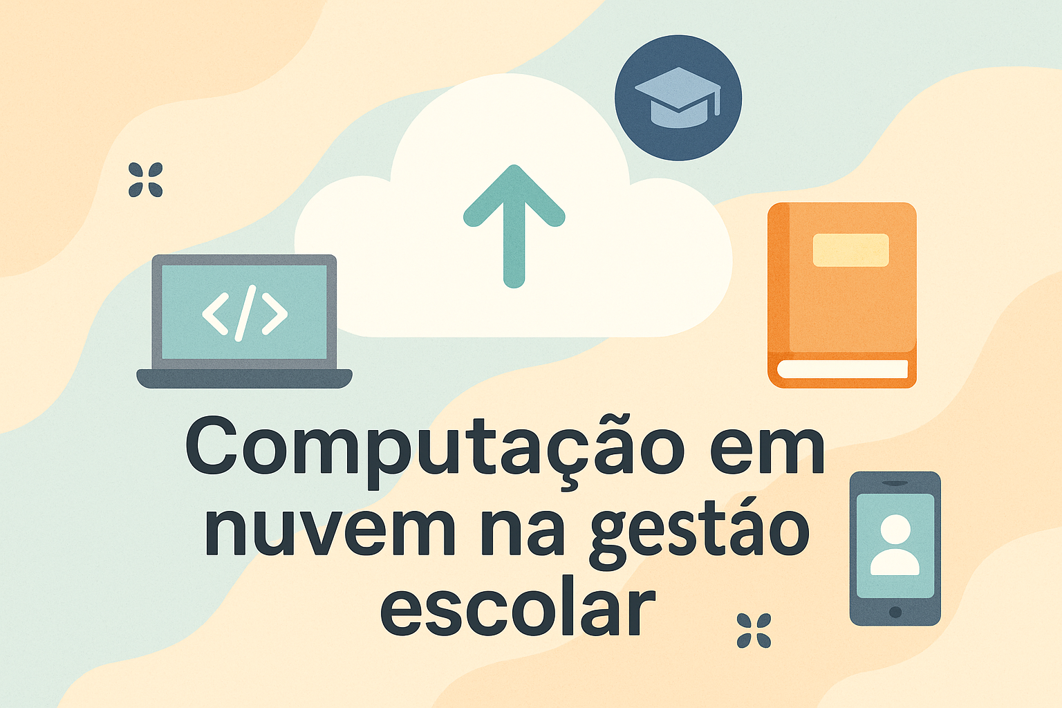 No momento, você está visualizando Computação em nuvem na gestão escolar