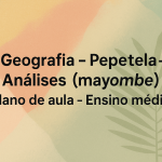 Geografia – Pepetela – Análises (mayombe) (Plano de aula – Ensino médio)
