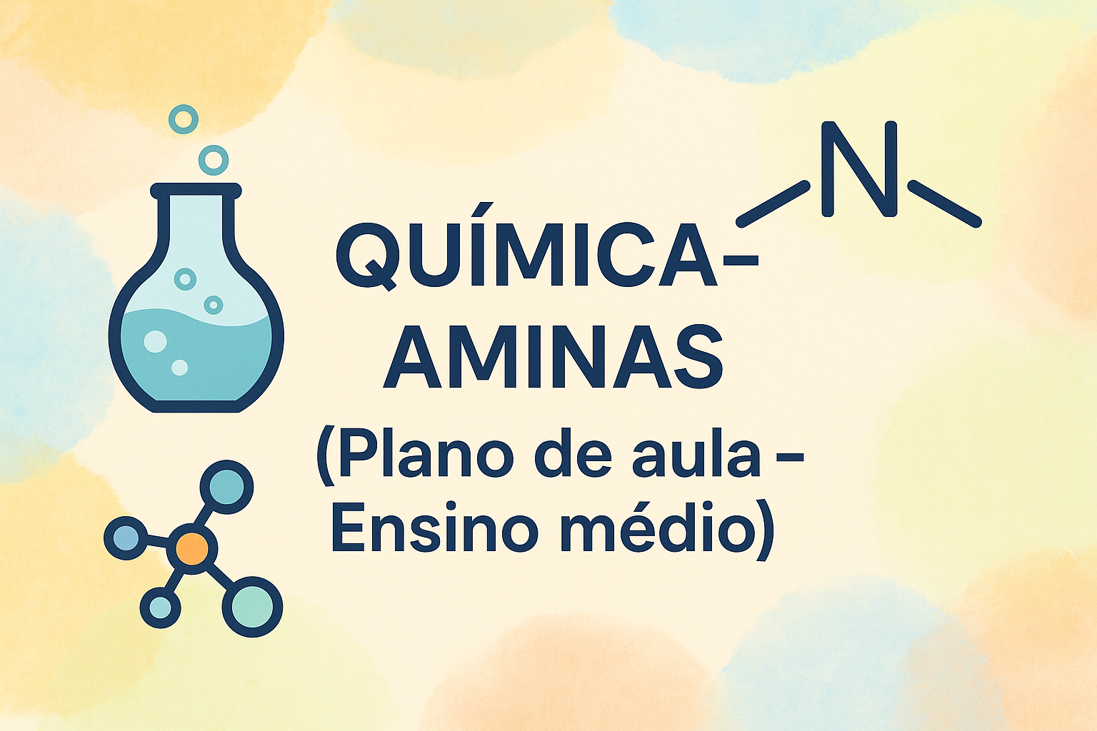 No momento, você está visualizando Química – Aminas (Plano de aula – Ensino médio)