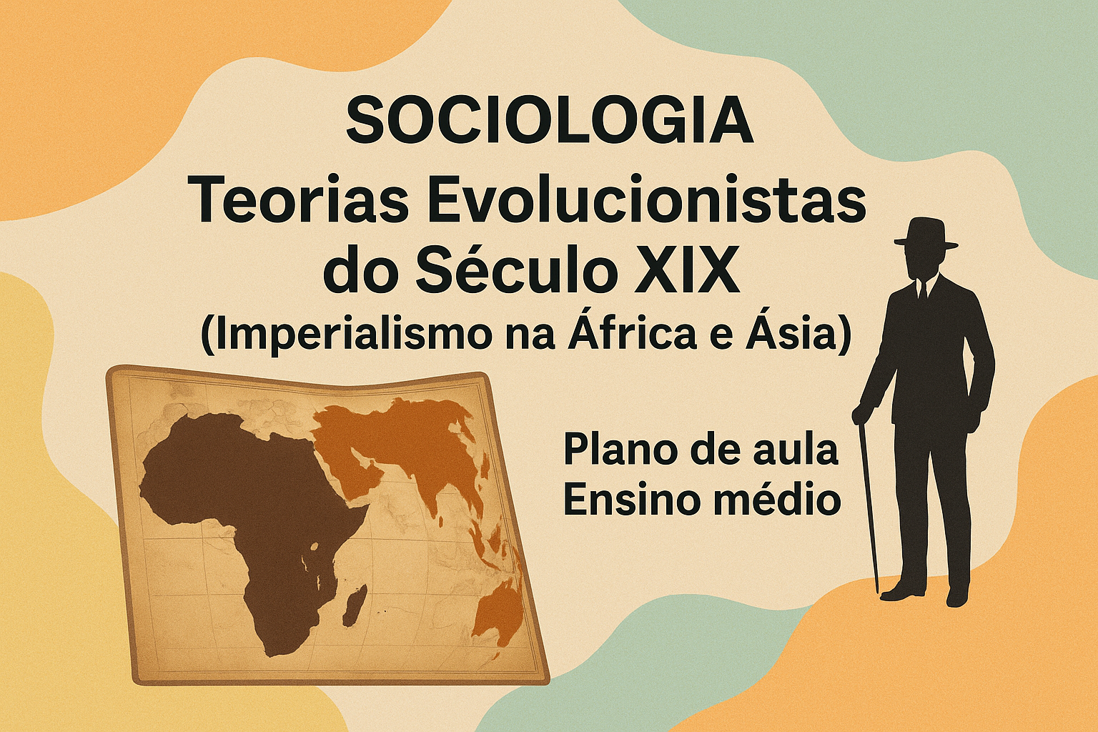 No momento, você está visualizando Sociologia – Teorias Evolucionistas do Século XIX (Imperialismo na África e Ásia) (Plano de aula – Ensino médio)