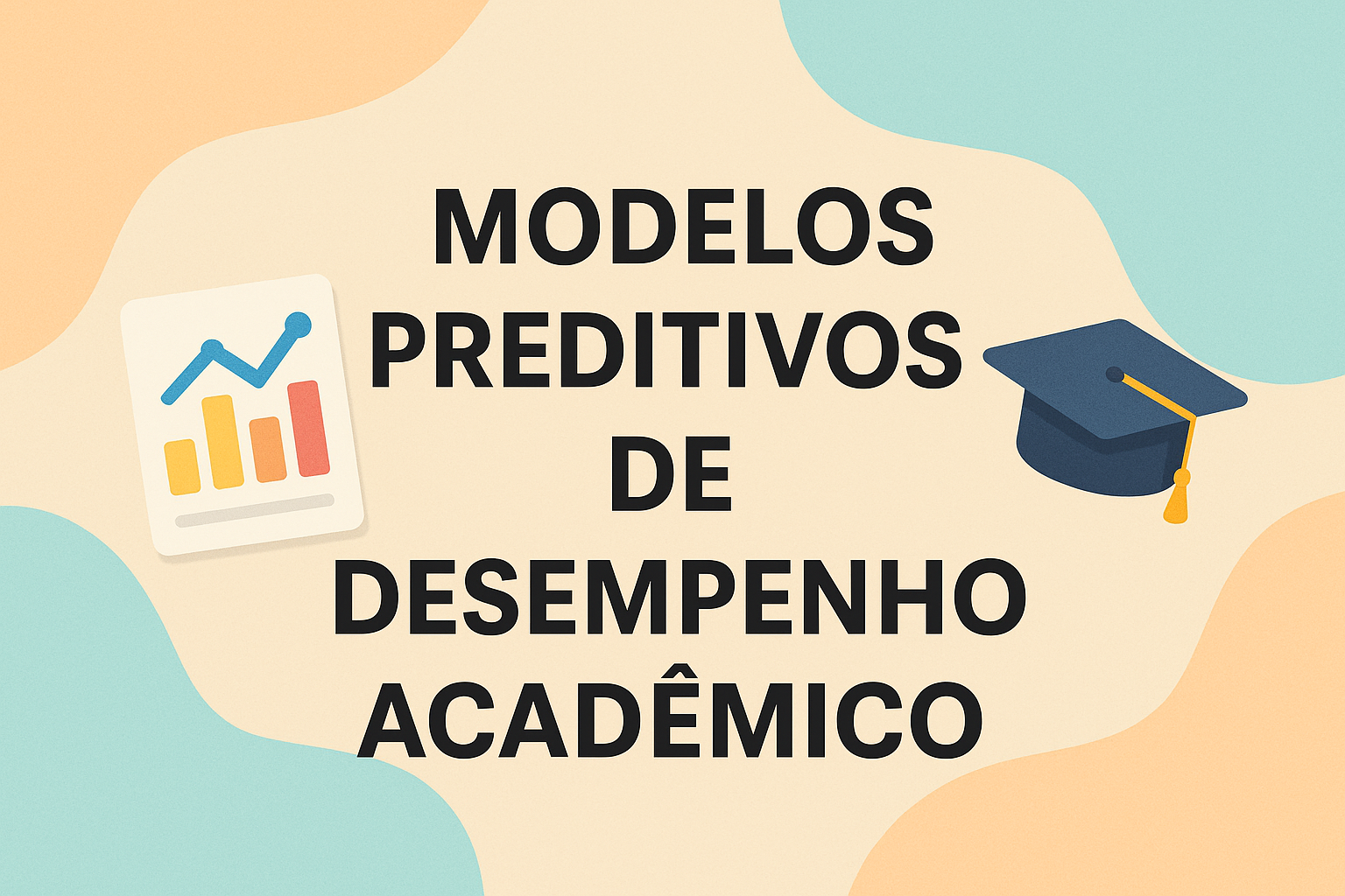 No momento, você está visualizando Modelos Preditivos de Desempenho Acadêmico