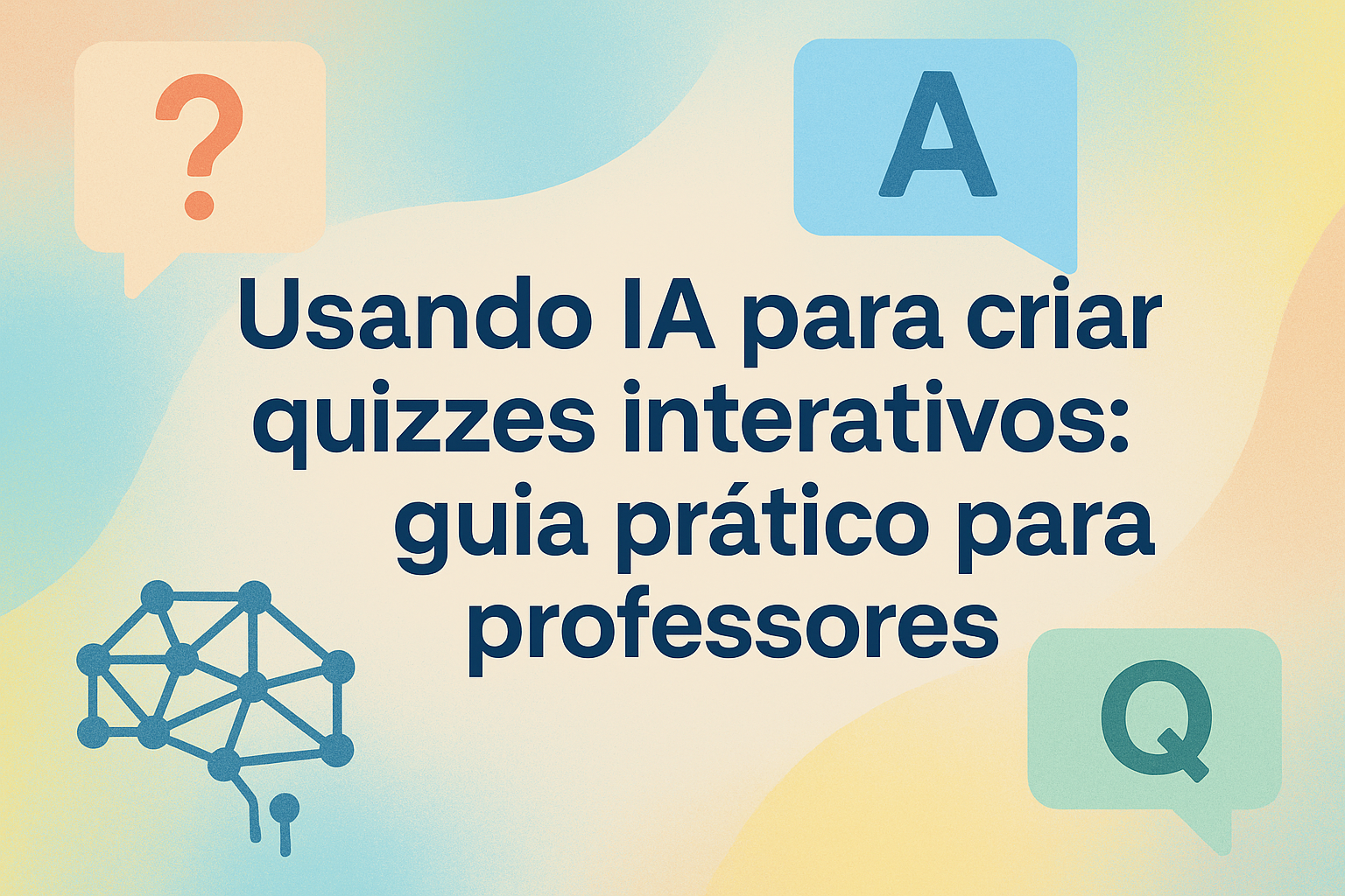 No momento, você está visualizando Usando IA para criar quizzes interativos: guia prático para professores