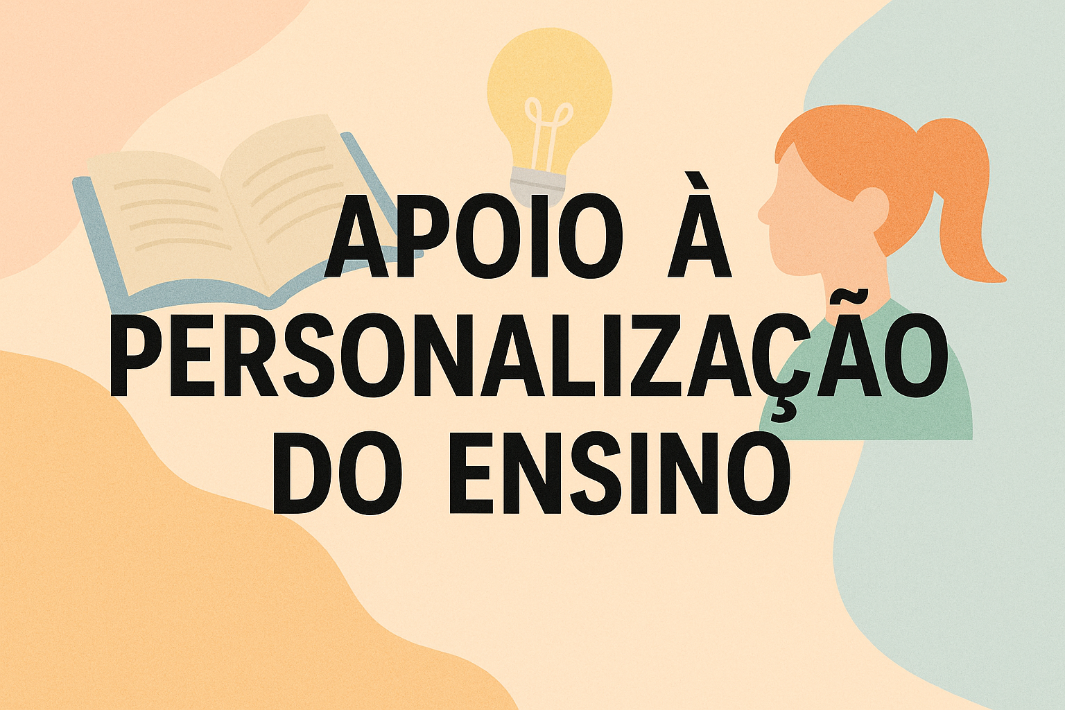 No momento, você está visualizando Apoio à Personalização do Ensino