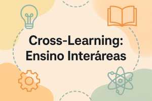 Leia mais sobre o artigo Cross-Learning: Ensino Interáreas