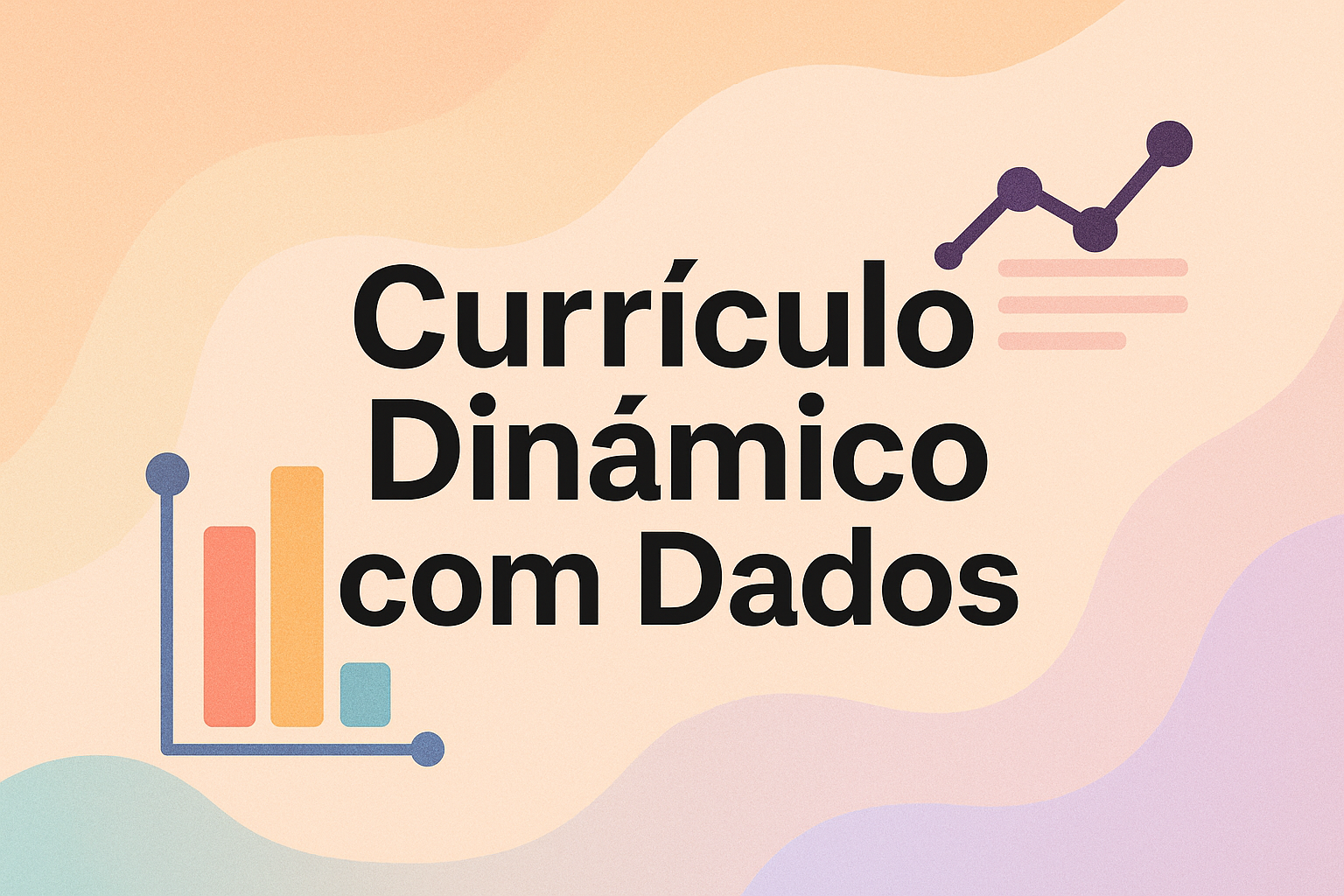 No momento, você está visualizando Currículo Dinâmico com Dados
