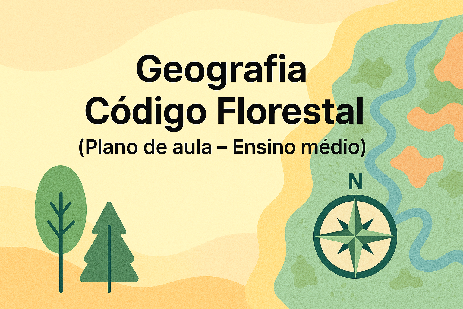 No momento, você está visualizando Geografia – Código Florestal (Plano de aula – Ensino médio)