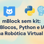 mBlock sem kit: Blocos, Python e IA na Robótica Virtual