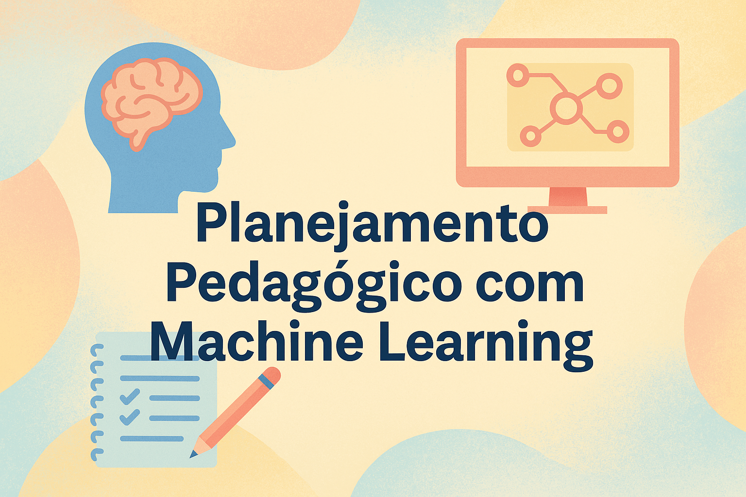 No momento, você está visualizando Planejamento Pedagógico com Machine Learning