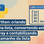 Python: criando uma lista, convertendo em array e contabilizando o tamanho da lista