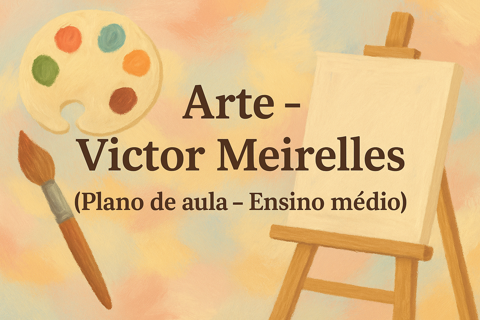 No momento, você está visualizando Arte – Victor Meirelles (Plano de aula – Ensino médio)