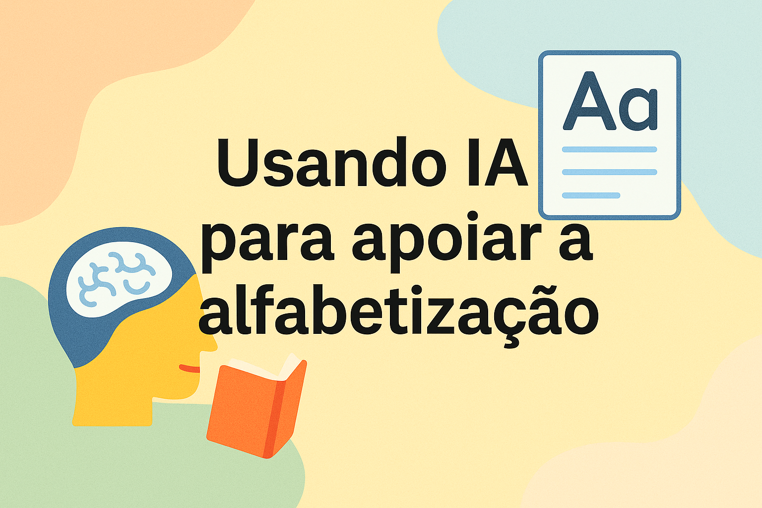 No momento, você está visualizando Usando IA para apoiar a alfabetização