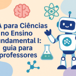 IA para Ciências no Ensino Fundamental I: guia para professores