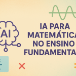 IA para Matemática no Ensino Fundamental I