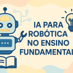 IA para Robótica no Ensino Fundamental I