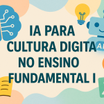 IA para Cultura Digital no Ensino Fundamental I