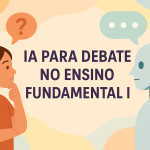 IA para Debate no Ensino Fundamental I
