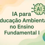 IA para Educação Ambiental no Ensino Fundamental I