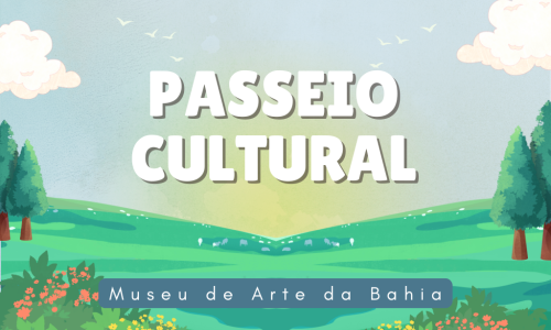 museu de arte da bahia passeios culturais