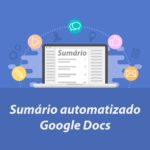 Sumário automatizado – Google Docs