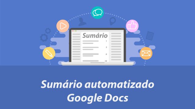 Sumário automatizado – Google Docs