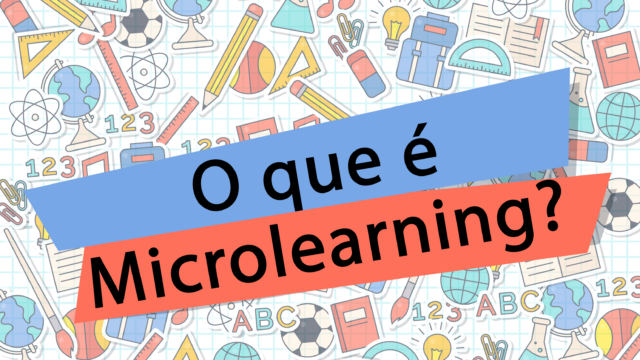 O que é Microlearning? + Exemplo