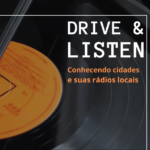 Drive & Listen – Conheça cidades e suas rádios