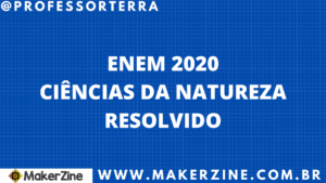Leia mais sobre o artigo ENEM, 2020, Segundo dia, Ciências da Natureza, Análise Dimensional, Conversão de unidades