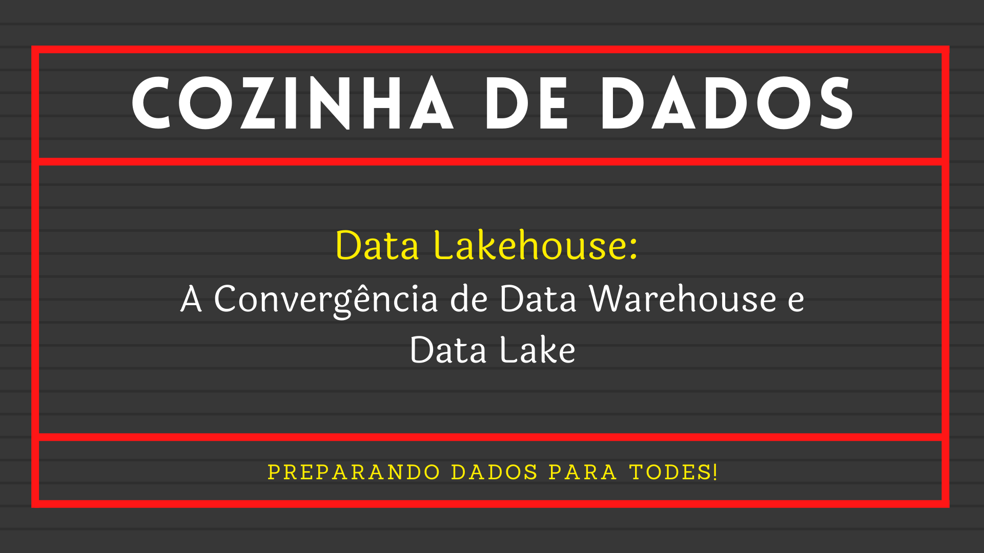 Você está visualizando atualmente Data Lakehouse: A Convergência de Data Warehouse e Data Lake