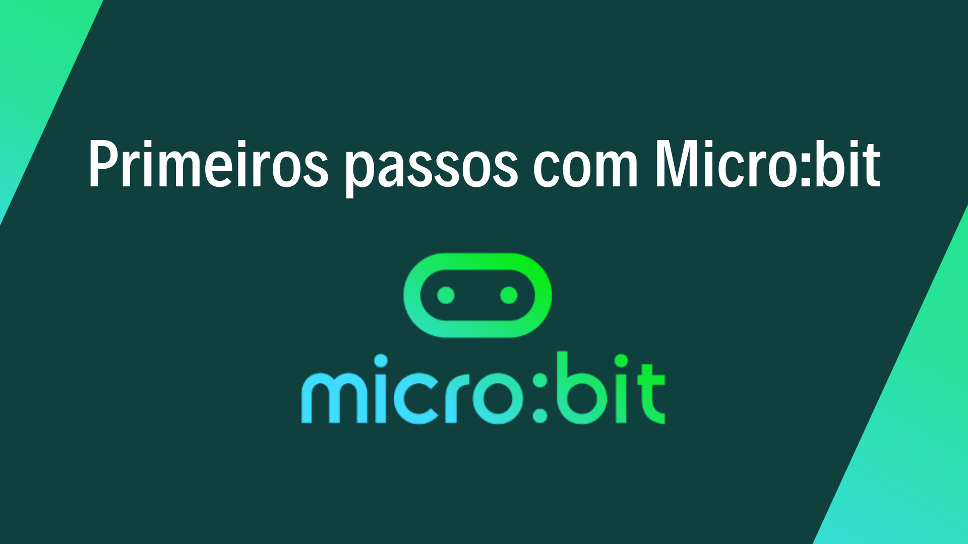 No momento, você está visualizando Primeiros passos com o Micro:bit
