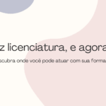 Fiz licenciatura, e agora? Descubra onde você pode atuar com sua formação