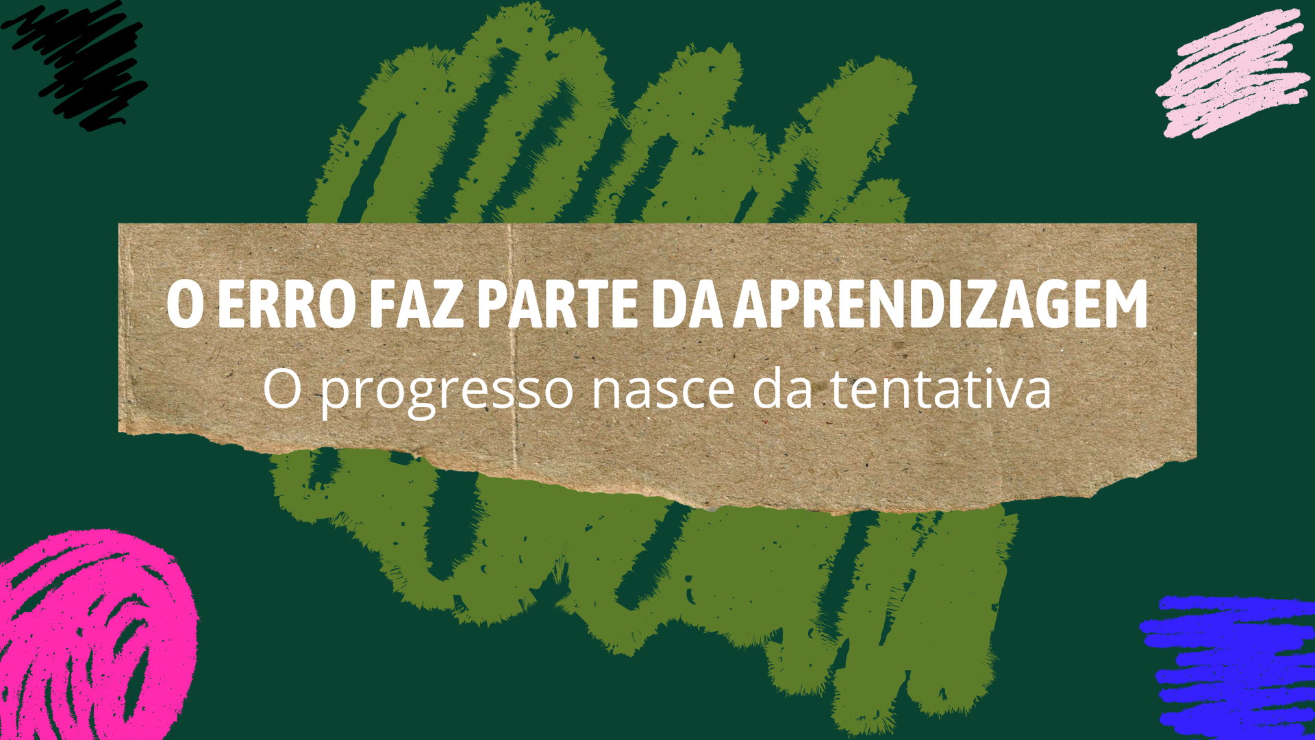 No momento, você está visualizando O erro faz parte da aprendizagem: O progresso nasce da tentativa