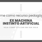 Filme: Ex Machina: Instinto Artificial (2014)