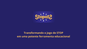 Leia mais sobre o artigo Stopots: Transformando o jogo de STOP em uma potente ferramenta educacional